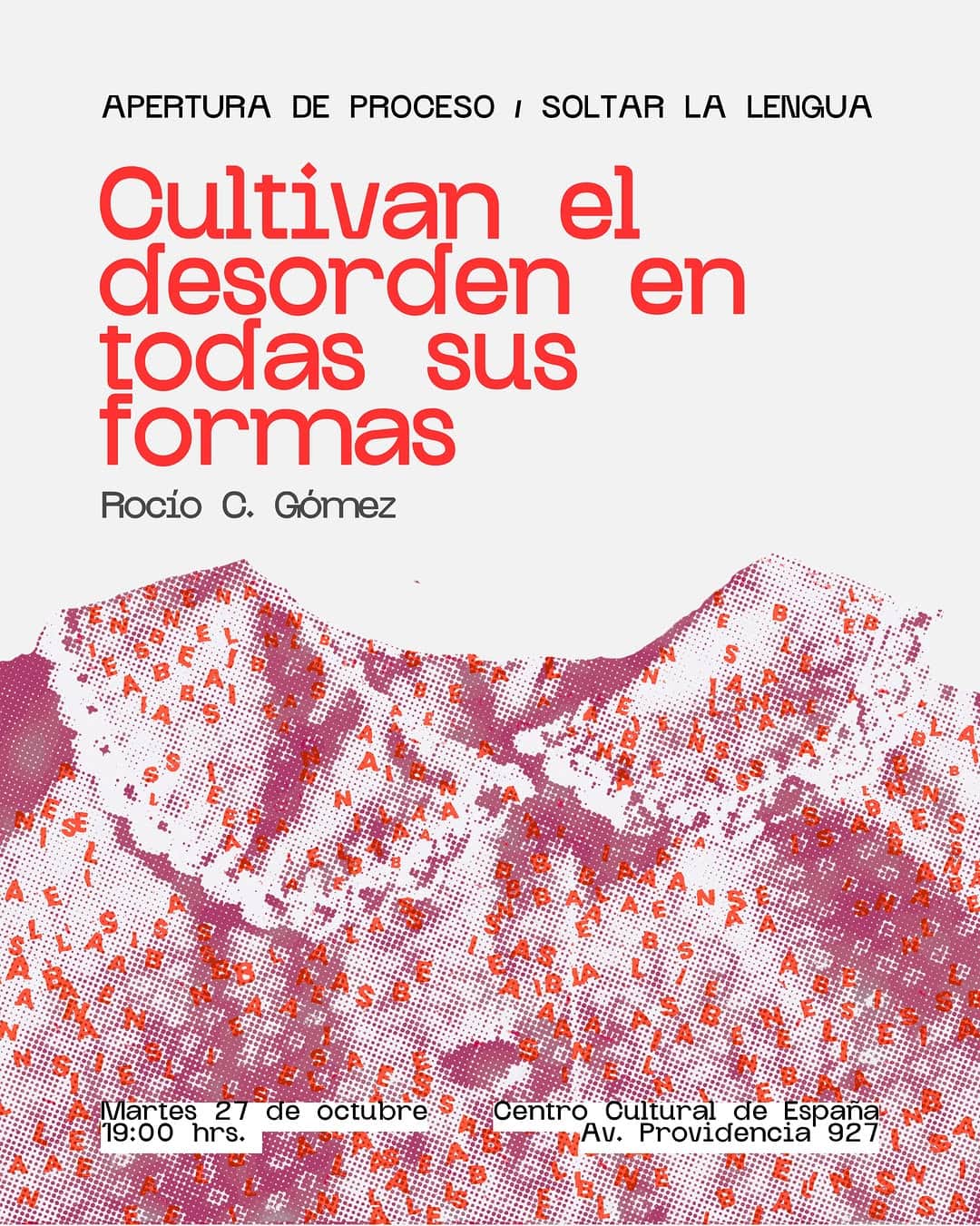Cultivan el desorden en todas sus formas