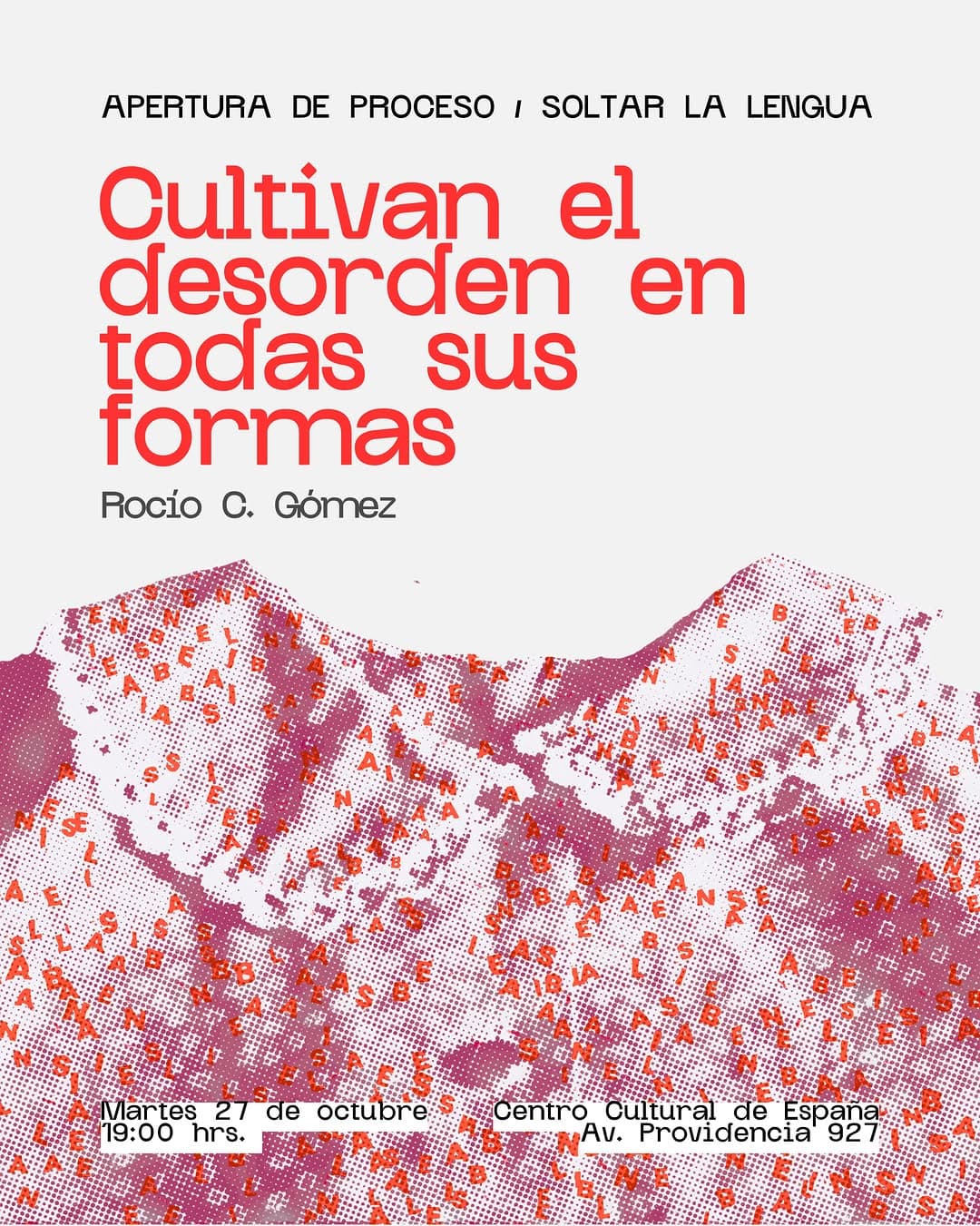 Cultivan el desorden en todas sus formas